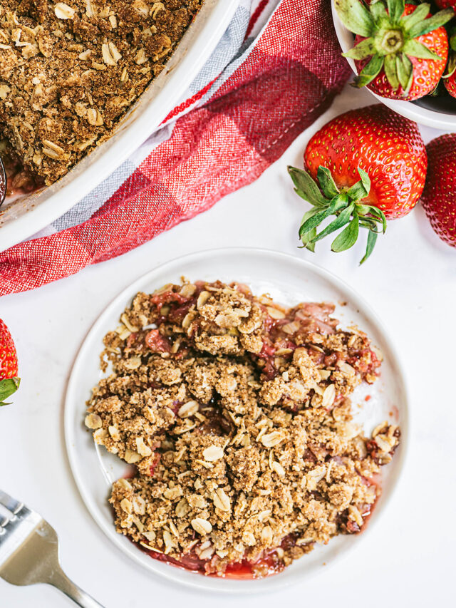Strawberry Rhubarb Crisp with Streusel Topping Story